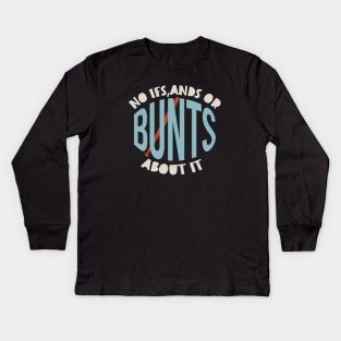 Funny Bunt Baseball Pun Kids Long Sleeve T-Shirt